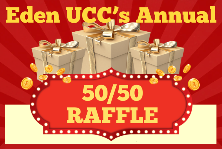 Eden UCC's Annual 50/50 Raffle